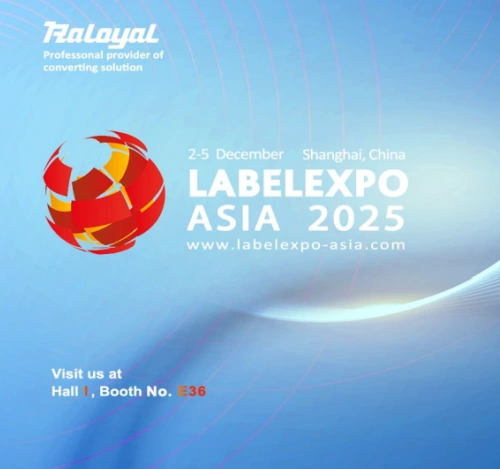 Raloyal будзе сустрэць вас у LABELEXPO ASIA 2025!